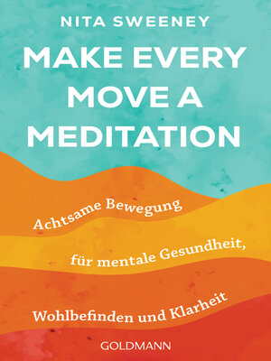 cover image of Make Every Move a Meditation